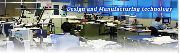 Design and Manufacturing technology